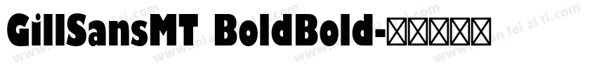 GillSansMT BoldBold字体转换